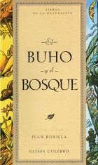 El búho y el bosque. Libros y cómics de la naturaleza. Grupo Pandora. Editor: Pedro Tabernero.