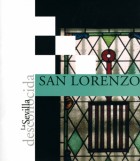 La Sevilla desconocida: San Lorenzo. Publicaciones y acciones para el turismo. Grupo Pandora. Editor: Pedro Tabernero.